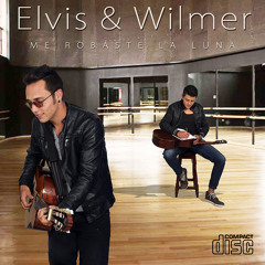 Me Robaste La Luna - Elvis & Wilmer