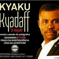Kyaku Kyadaff - Kilamba