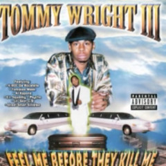 13 Tommy Wright III Real Nigga Night Out