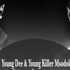 Young Dee And Young Killer Msodoki - Tusamehe