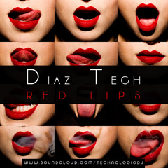 Diaz Tech - Red Lips