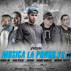 Jaydan Ft. Manny Montes, Ivan 2Filoz, Michael Pratts Y Daniel DV - La Música La Pongo Yo  (Remix)