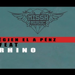 MR.MISSH - Égjen El A Pénz Feat. Rhino ( Dilemma 2015 ) (HD)