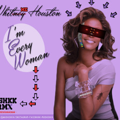 Whitney Houston "I´m Every Woman" (MSHKK Rmx)