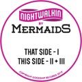 Mermaids Night&#x20;Walkin&#x27; Artwork