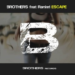Brothers Feat Ranieri - Escape (Dj - V. Italodance Remix)