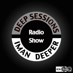 Iman Deeper presents Deep Sessions Radioshow [Kittikun / Tokyo]