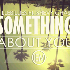 Villebillies - Something About You Ft. Shevy Chase