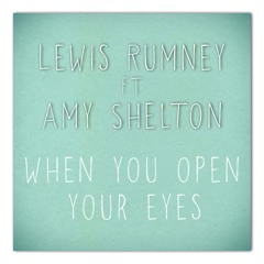 When You Open Your Eyes - Lewis Rumney - Ft. Amy Shelton (Nashville Cast Cover)