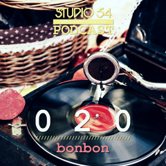 Studio 54 Podcast 020 -  Bonbon ( strictly vinyl )