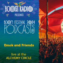 Emok and Friends - Alchemy Circle 08 - Boom Festival 2014