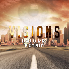 Retain - Visions (Radio Mix)