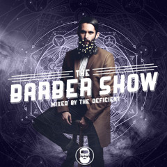 The Deficient presents • The Barber Show - Episode 1 •