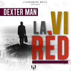 DEXTERMAN- La Vi Rèd