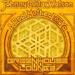 A Real Mother For Ya (Greenhouse Lounge Remix)