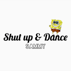 Shut Up And Dance ~inst track.~