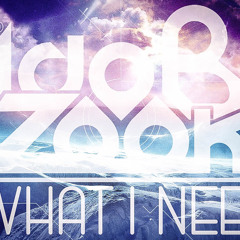 Ido B Zooki - What I Need