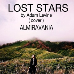 LOST STARS by Adam Levine (cover)- ALMIRAVANIA