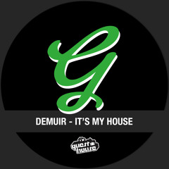 Demuir - Who's House Is It