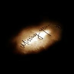 Missing You