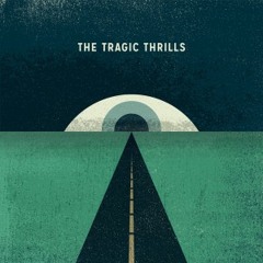 The Tragic Thrills - Fever - Live
