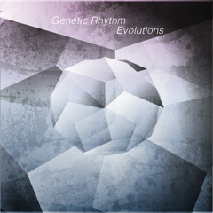Genetic Rhythm - Evolutions