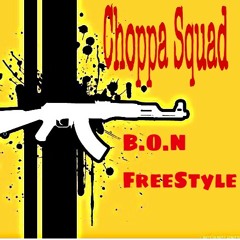 Choppa Squad - B.O.N. (Freestyle)