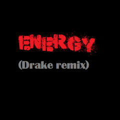 Energy (Drake Remix)