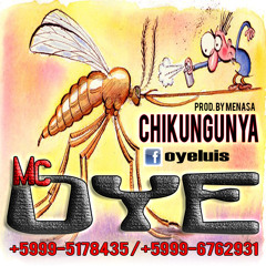 MC Oye - ChinkinGunya (Clean)