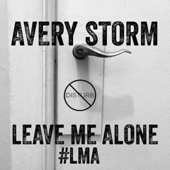 #LMA - Leave Me Alone
