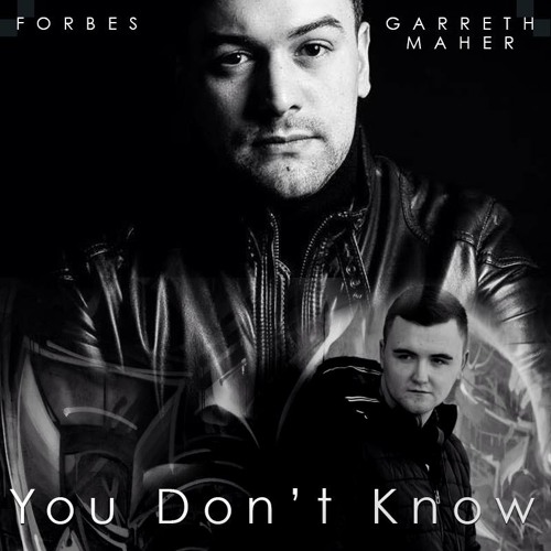 Garreth Maher & Forbes - You Don't Know (White Widow Records)