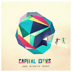 Capital Cities - One Minute More (Older Grand Remix)