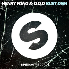 Henry Fong & D.O.D. - Bust Dem (F2A "Drop" Edit) *Click "BUY" for FREE DL*
