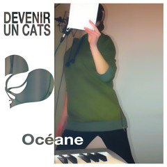 Devenir Un Cats - Oceane