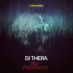 DJ Thera - The Paranormal