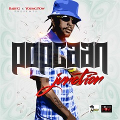 Popcaan - Junction [Yard Vybz Entertainment / Young Pow Production 2015]