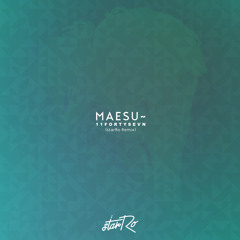 Maesu~ -11fortySeVn starRo Remix