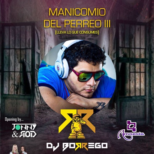 MANICOMIO DEL PERREO PARTE III