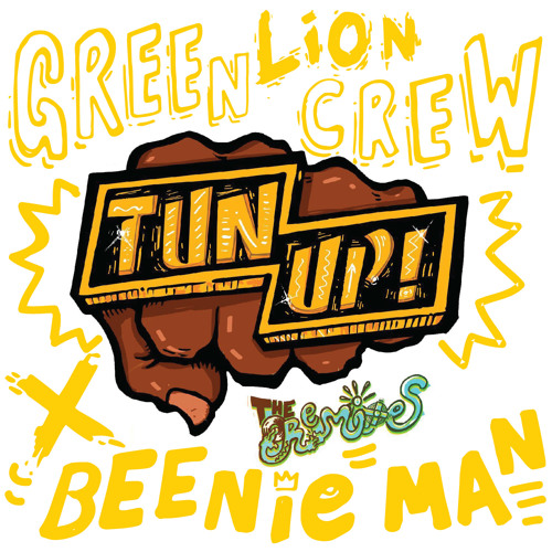 02 Green Lion Crew & Beenie Man- Tun Up! (Deejay Theory Remix)