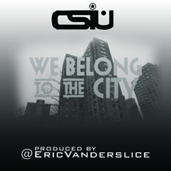 CSIU - We Belong To The City