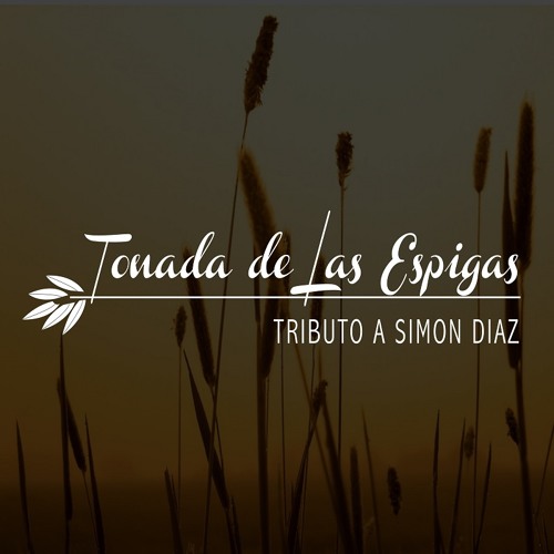 Tonada de las Espigas - Tributo a "Tio" Simón Díaz