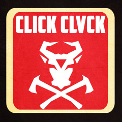 Click Clvck [EDM.com Exclusive]