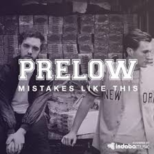 Prelow - Mistakes Like This (C3D Remix)