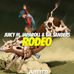 Juicy M, JapaRoLL & Gil Sanders - Rodeo (Extended Mix)