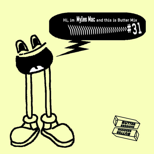 Butter Mix #31 - MYLES MAC