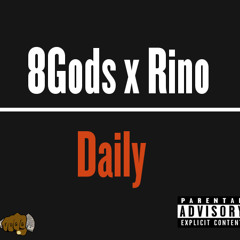 8Gods X RIno - Daily
