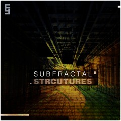 [FRAKT030] Subfractal - Structures EP