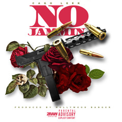 Cago Leek - No Jammin [Dj Amaris Exclusive] (Prod. Hollywood Banger)