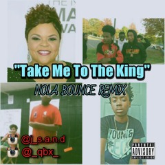QB & J-S.A.N.D. -Take Me to the King (Bounce Remix)
