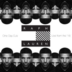 Live From The '16 (One Day DJs Drake Mix)